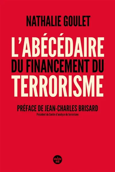 Le Cherche Midi : L’Abécédaire du financement du terrorisme