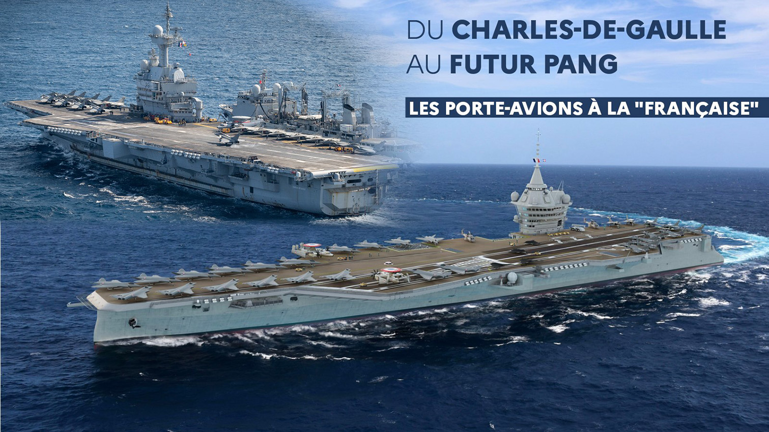 DU CHARLES-DE-GAULLE AU FUTUR PANG : LES PORTE-AVIONS « À LA FRANÇAISE »